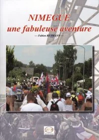 « Nimègue une fabuleuse aventure »